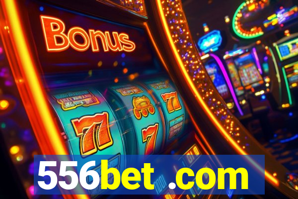 556bet .com